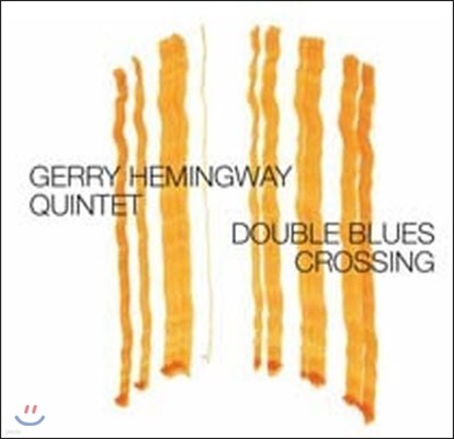 Gerry Hemingway Quintet / Double Blues Crossing (/̰)