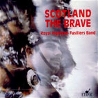 [߰] Royal Highland Fusiliers Band / Scotland The Brave ()