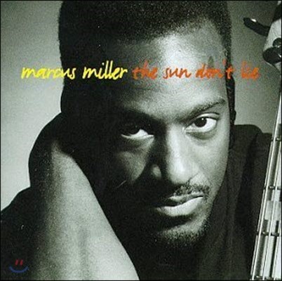 [߰] Marcus Miller / Sun Don't Lie