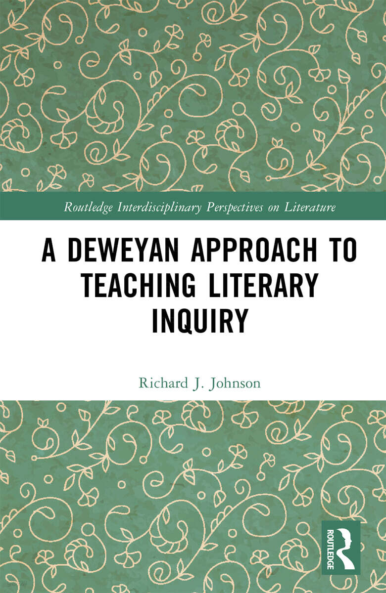 Deweyan Approach to Teaching Literary Inquiry