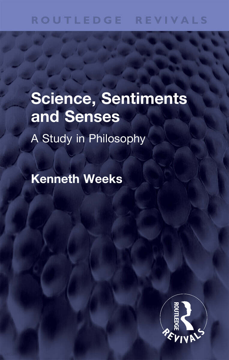 Science, Sentiments and Senses