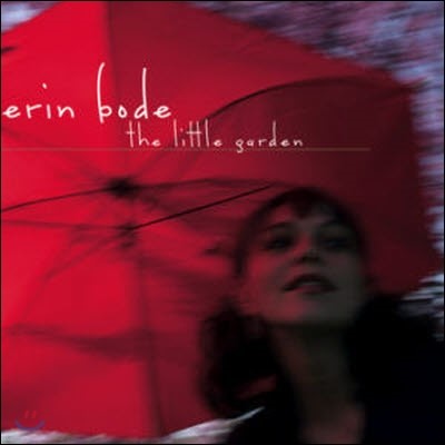 Erin Bode / The Little Garden (̰)