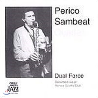 [߰] Perico Sambeat / Dual Force ()