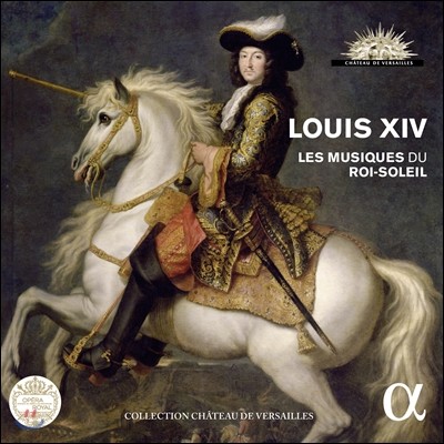 루이 14세 - 태양왕 시대의 음악 (Louis XIV - Les Musiques Du Roi-Soleil)