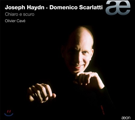 Olivier Cave 하이든 / 스카를라티: 피아노 소나타 (Haydn / Scarlatti: Chiaro E Scuro)