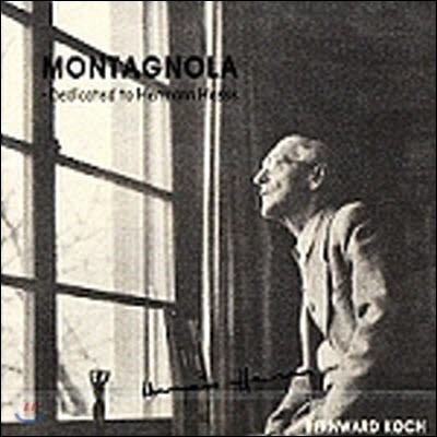 [߰] Bernward Koch / Montagnola - Dedicated To Hermann Hesse