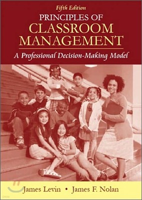 Principles of Classroom Management : A Professional Decision-making Model