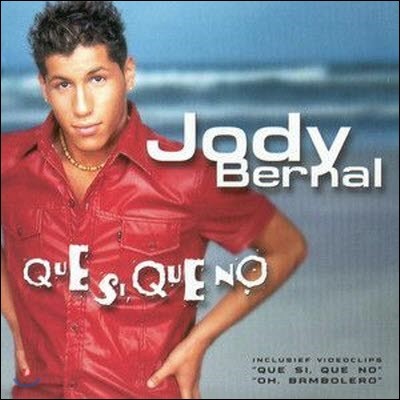 [߰] Jody Bernal / Que Si, Que No ()