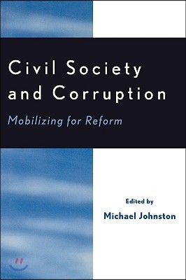 Civil Society and Corruption: Mobilizing for Reform