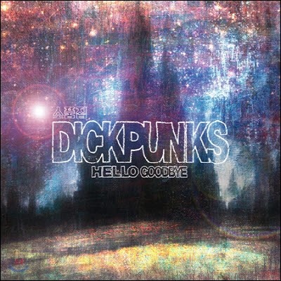 㽺 (Dickpunks) / Hello Goodbye (Mini Album/̰)