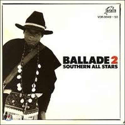 [߰] Southern All Stars ( ýŸ) / Ballade 2 (Ϻ/2CD/vdr904950)