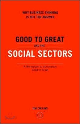 Good To Great And The Social Sectors