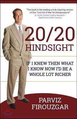 20/20 Hindsight: If I knew then what I know now I'd be a lot richer