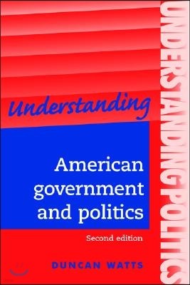 Understanding American Government and Politics