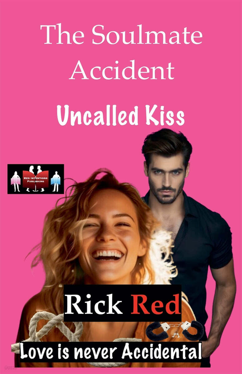 The Soulmate Accident - Uncalled Kiss