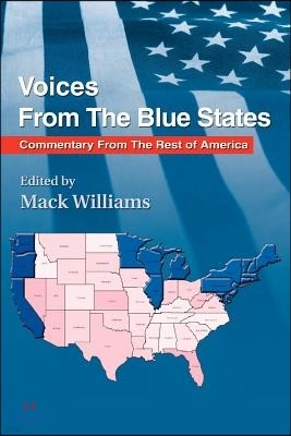 Voices from the Blue States: Commentary from the Rest of America