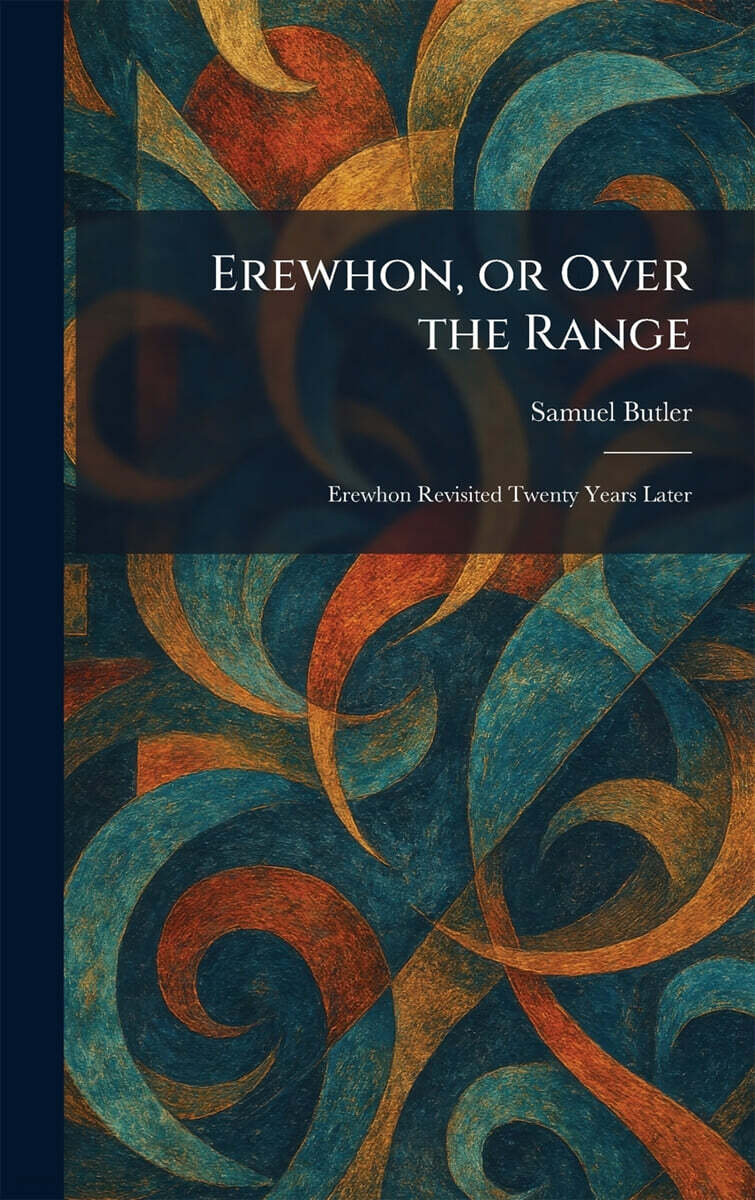 Erewhon, or Over the Range