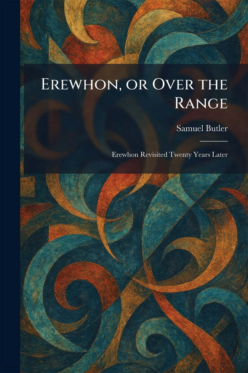 Erewhon, or Over the Range