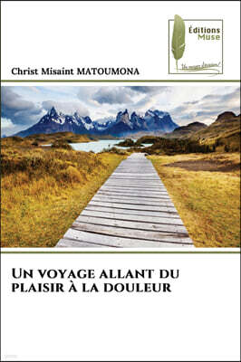 KS OmniScriptum Publishing Un voyage allant du plaisir a la douleur