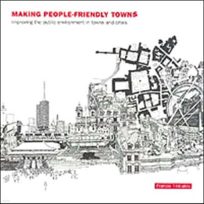 Making People-Friendly Towns