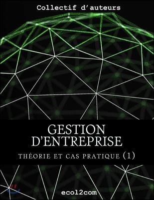 Notions de base: Conna?tre les processus cl?s en gestion et comptabilit? d'entreprise