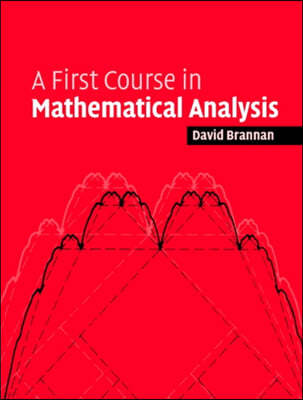 A First Course in Mathematical Analysis