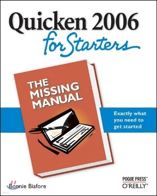 Quicken 2006 for Starters: The Missing Manual: The Missing Manual