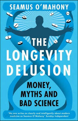 The Longevity Delusion