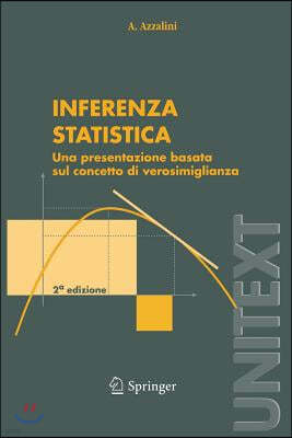 Inferenza Statistica: Una Presentazione Basata Sul Concetto Di Verosimiglianza