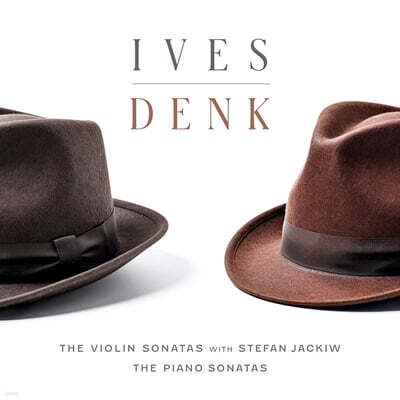 Jeremy Denk / Stefan Jackiw (제레미 덴크 / 스테판 재키브) - 아이브스-덴크 (IVES DENK)