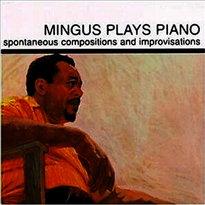 Charles Mingus — Mingus Plays Piano 앨범 커버