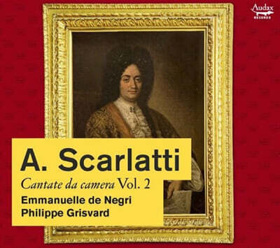Emmanuelle De Negri / Philippe Grisvard 스카를라티: 실내 칸타타 Vol .2 (Scarlatti: Cantata Da Camera Vol. 2)