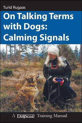 On Talking Terms With Dogs: Calming Signals, 2nd edition