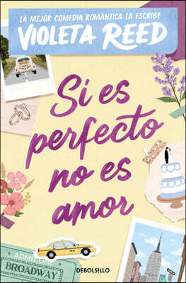 Si Es Perfecto No Es Amor / If Itâ (Tm)S Perfect, Itâ (Tm)S Not Love