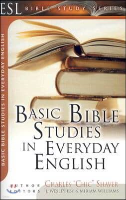 Basic Bible Studies in Everyday English: For New and Growing Christians