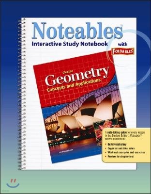 Geometry: Concepts and Applications, Noteables: Interactive Study Notebook with Foldables