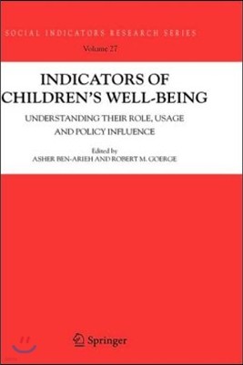 Indicators of Children's Well-Being: Understanding Their Role, Usage and Policy Influence