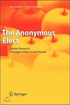 The Anonymous Elect: Market Research Through Online Access Panels