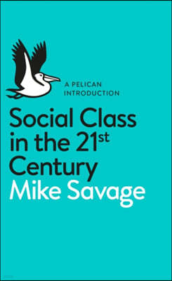 Social Class in the 21st Century