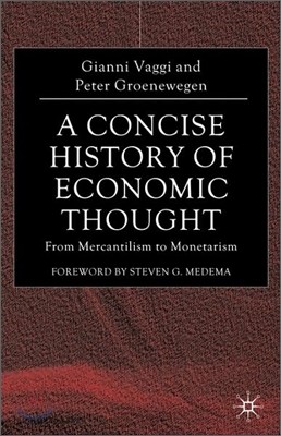 A Concise History of Economic Thought: From Mercantilism to Monetarism