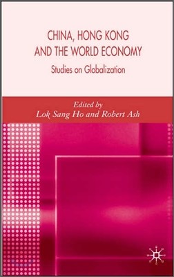 China, Hong Kong and the World Economy: Studies on Globalization