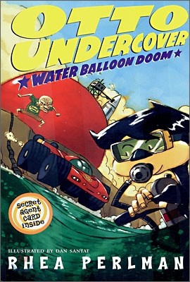 Otto Undercover #03 : Water Ballon Doom
