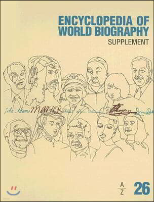 Encyclopedia of World Biography: 2006 Supplement