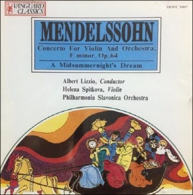 Albert Lizzio, Helena Spitkova, Hanspeter Gmur / Mendelssohn: Concerto For Violin And Orchestra, E Minor Op.64 (̰/oovc5007)