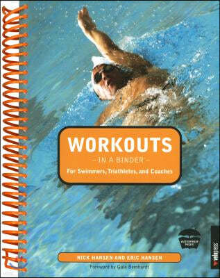 Workouts in a Binder for Swimmers, Triathletes, and Coaches