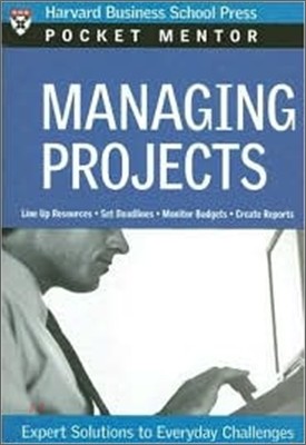 Managing Projects: Expert Solutions to Everyday Challenges