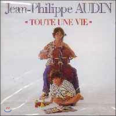 [߰] Jean Philippe Audin / Toute Une Vie (Ϻ)