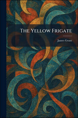 The Yellow Frigate
