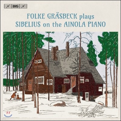 Folke Grasbeck ú콺: ǾƳ ǰ (Sibelius: On The Ainola Piano)