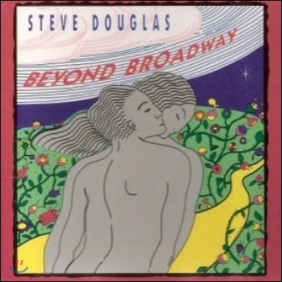 [߰] Steve Douglas / Beyond Broasdway ()